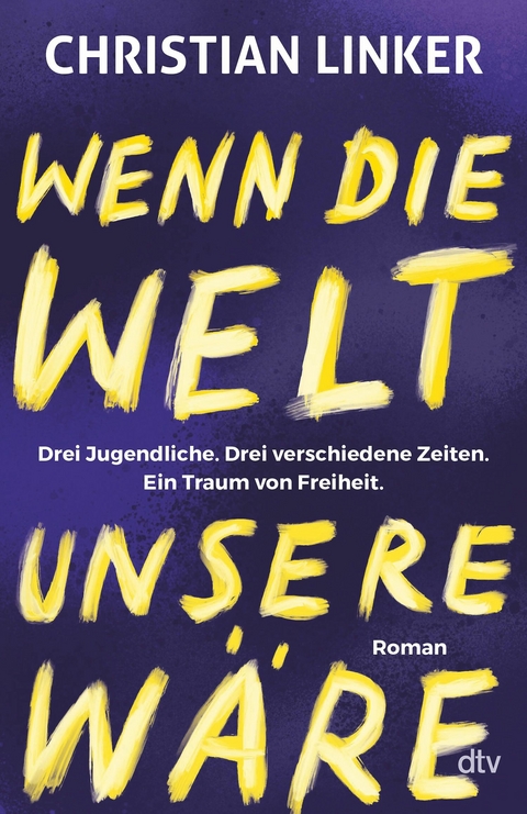 Wenn die Welt unsere wäre - Christian Linker