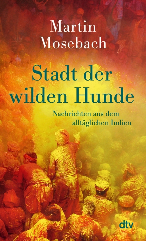 Stadt der wilden Hunde - Martin Mosebach