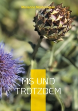 MS und trotzdem - Marianne Moldenhauer