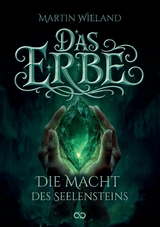 Das Erbe - Martin Wieland