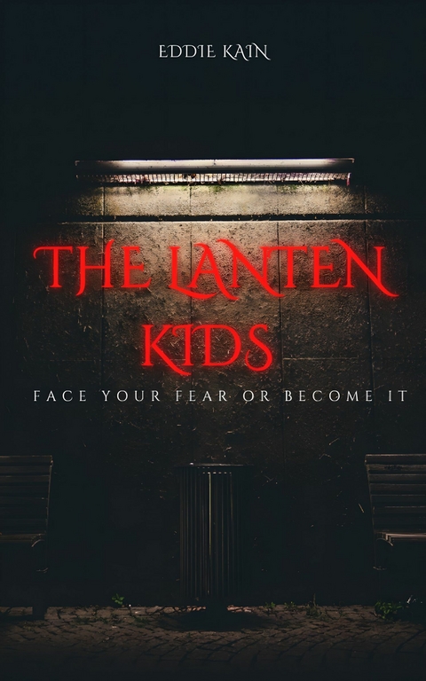 The Lantern Kids -  Eddie Kain