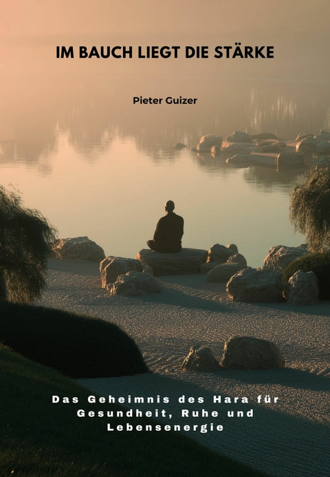 Im Bauch liegt die St&auml;rke - Pieter Guizer