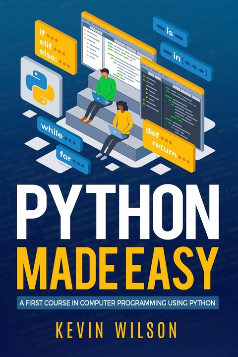 Python Made Easy - Kevin Wilson