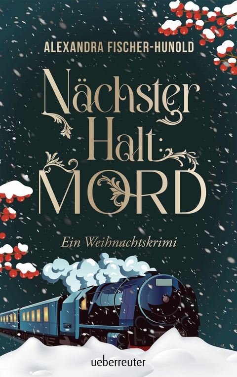 N&auml;chster Halt: Mord - Alexandra Fischer-Hunold