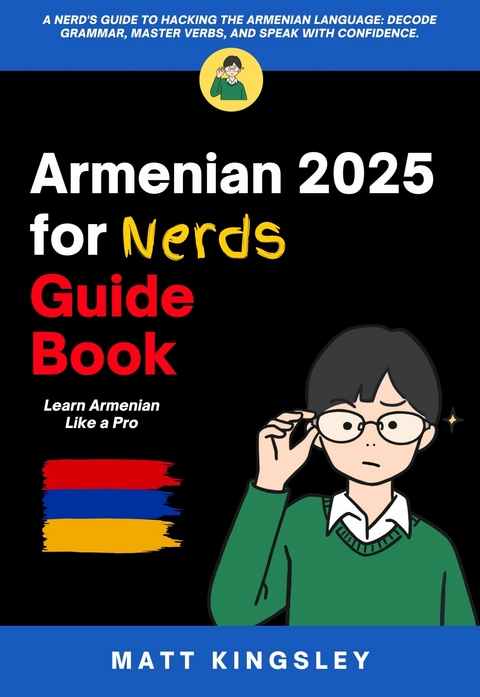 Armenian 2025 for Nerds Guide Book -  Matt Kingsley