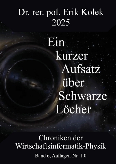Ein kurzer Aufsatz &uuml;ber Schwarze L&ouml;cher -  Erik Kolek