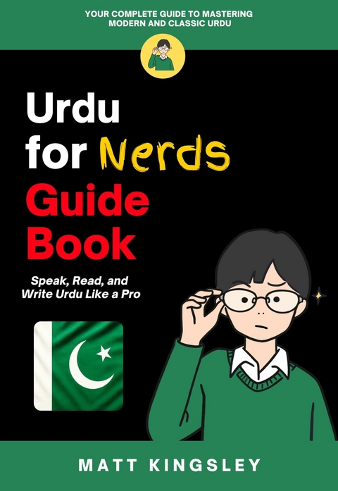 Urdu for Nerds Guide Book -  Matt Kingsley