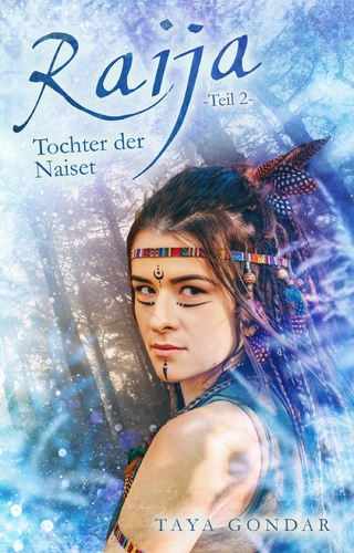 Raija – Tochter der Naiset, Teil 2