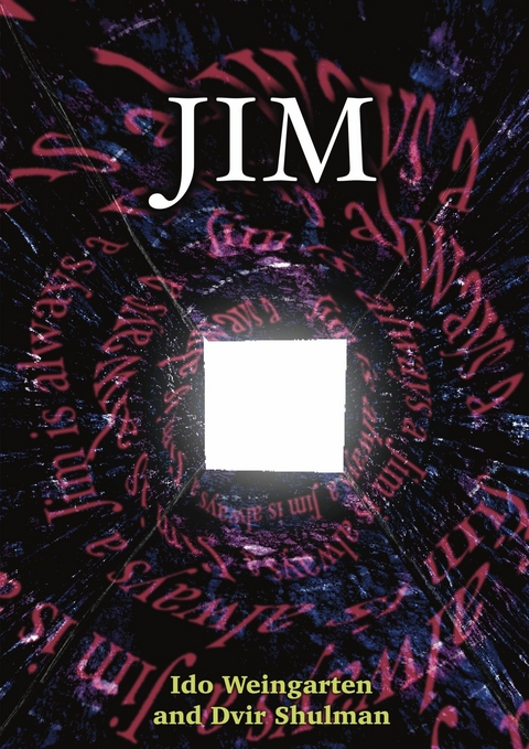 Jim -  Ido Weingarten,  Dvir Shulman