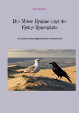 Die M&ouml;we Krabbe und die Kr&auml;he Rabenstolz - Klara Dobslaw
