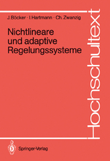 Nichtlineare und adaptive Regelungssysteme - Joachim B&ouml;cker, Irmfried Hartmann, Christian Zwanzig