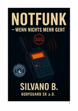 Notfunk – Wenn nichts mehr geht - Silvano B