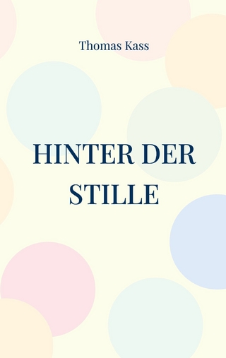 Hinter der Stille