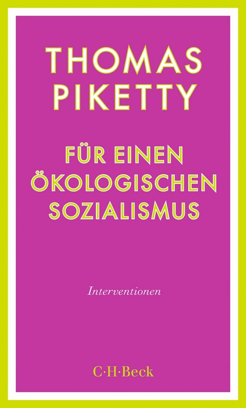 F&uuml;r einen &ouml;kologischen Sozialismus - Thomas Piketty