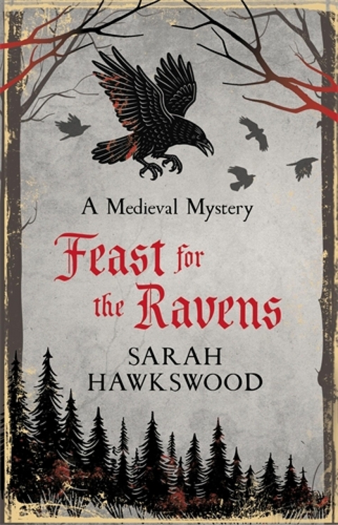 Feast for the Ravens - Sarah Hawkswood