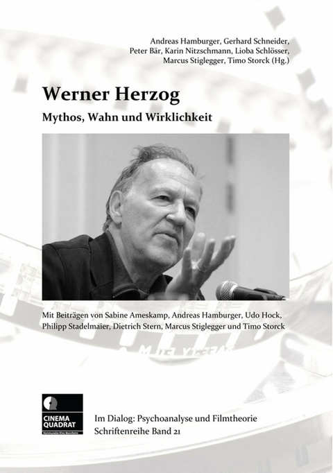 Werner Herzog - Andreas Hamburger, Timo Storck, Marcus Stiglegger, Dietrich Stern, Sabine Ameskamp, Udo Hock, Philipp Stadelmaier