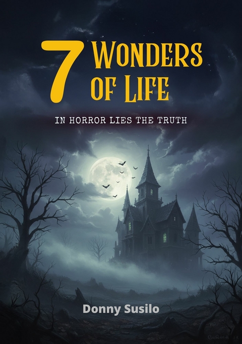 7 Wonders of Life -  Donny Susilo