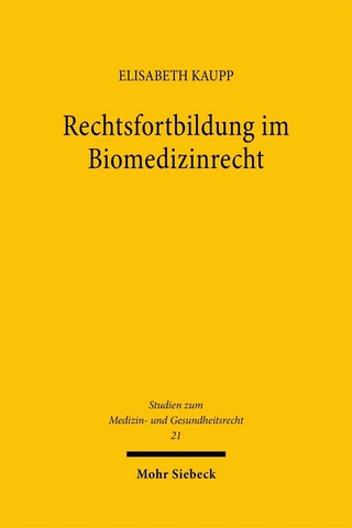 Rechtsfortbildung im Biomedizinrecht