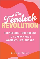 The Femtech Revolution - Bethany Corbin