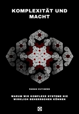 Komplexit&auml;t und Macht - Raban Huyigens