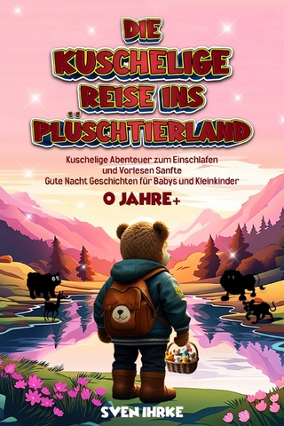 Die Kuschelige Reise ins Plüschtierland: