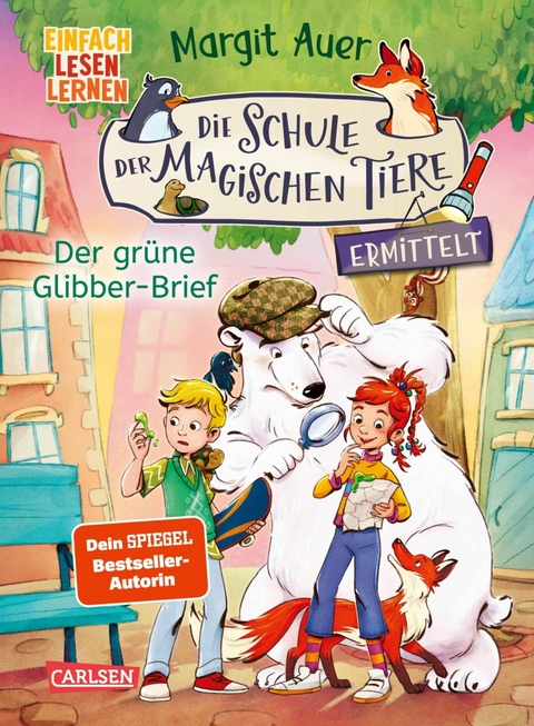 Die Schule der magischen Tiere ermittelt Neuausgabe 1: Der grüne Glibber-Brief - Margit Auer