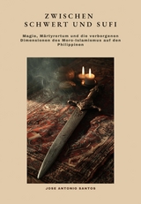 Zwischen Schwert und Sufi - Jose Antonio Santos