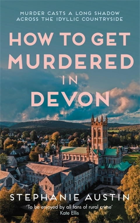 How to Get Murdered in Devon - Stephanie Austin