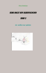 Keine Angst vor Silberfischchen Band 2 - Klara Dobslaw