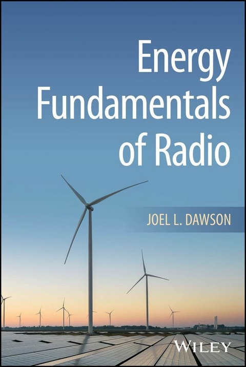 Energy Fundamentals of Radio - Joel L. Dawson