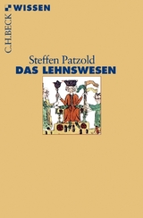 Das Lehnswesen - Steffen Patzold