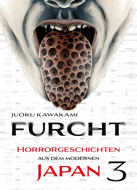 Furcht: Horrorgeschichten aus dem moderenen Japan, Band 3 -  Uketsu