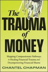 The Trauma of Money - Chantel Chapman