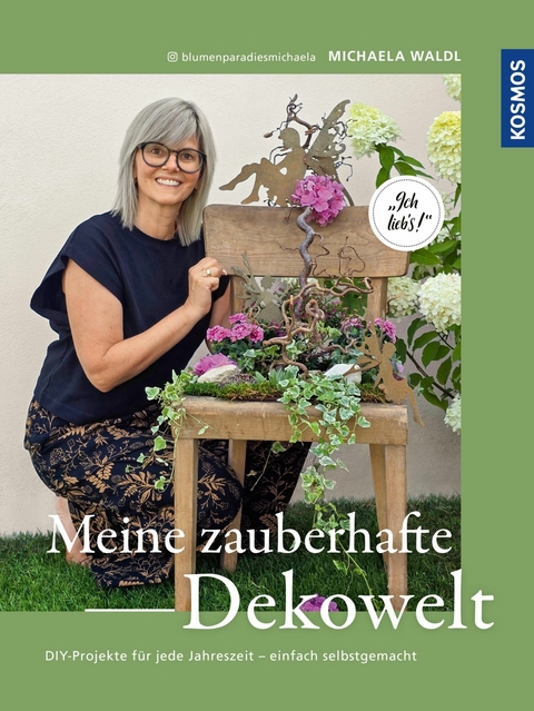 Meine zauberhafte Dekowelt - Michaela Waldl