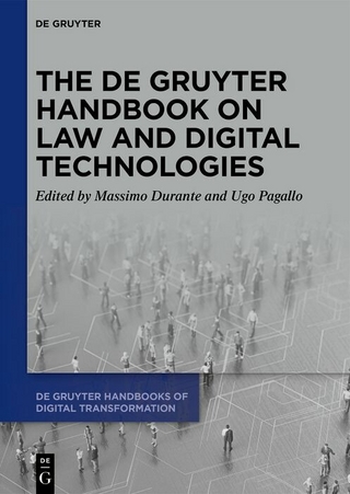 The De Gruyter Handbook on Law and Digital Technologies