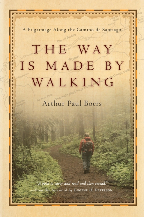 Way Is Made by Walking -  Arthur Paul Boers