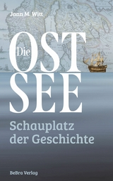 Die Ostsee - Jann M. Witt