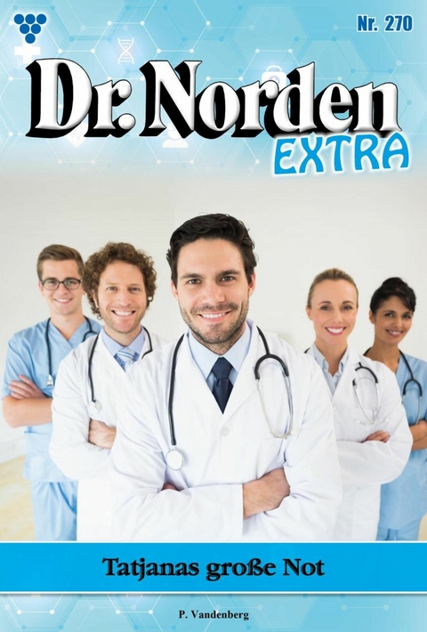 Tatjanas gro&szlig;e Not - Patricia Vandenberg