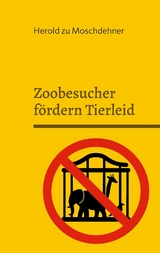Zoobesucher f&ouml;rdern Tierleid - Herold zu Moschdehner