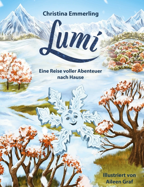 Lumi - Eine Reise voller Abenteuer nach Hause - Christina Emmerling