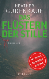 Das Fl&uuml;stern der Stille - Heather Gudenkauf