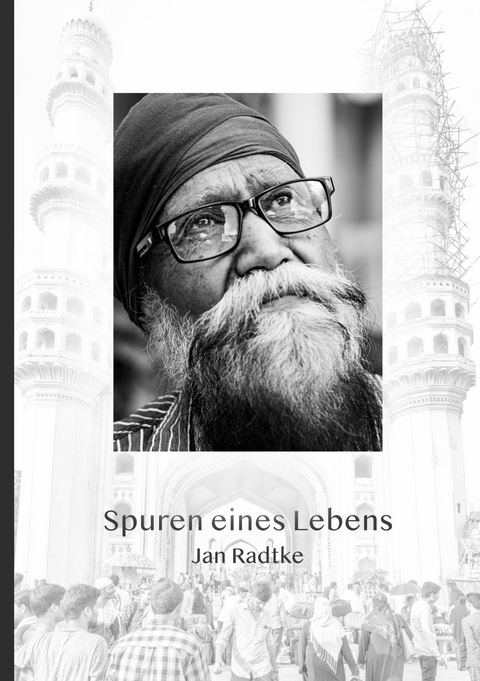 Spuren eines Lebens - Jan Radtke