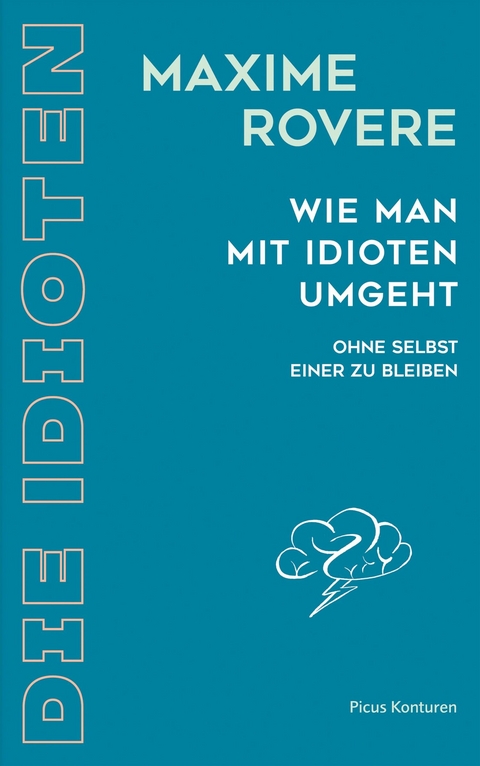 Wie man mit Idioten umgeht - Maxime Rovere
