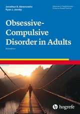 Obsessive-Compulsive Disorder in Adults - Jonathan S. Abramowitz, Ryan J. Jacoby
