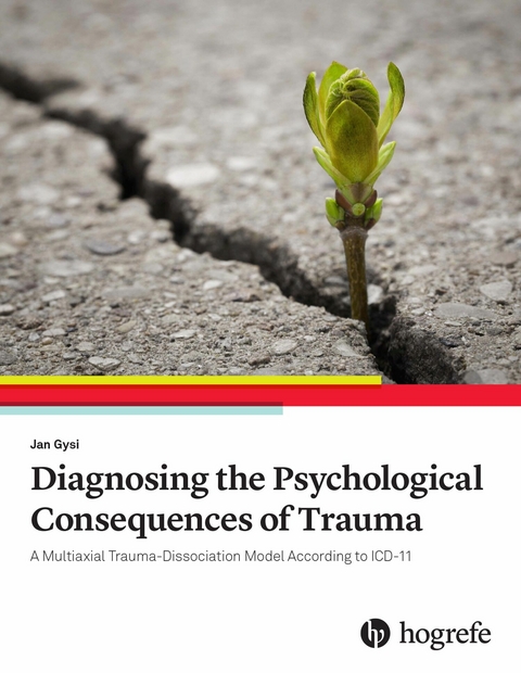 Diagnosing the Psychological Consequences of Trauma - Jan Gysi