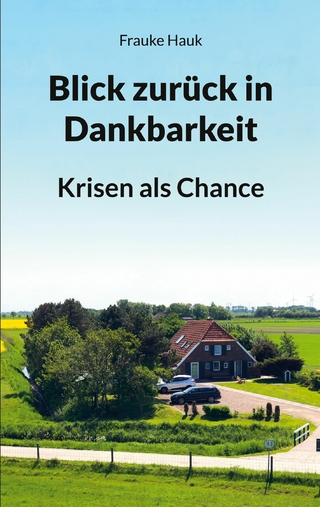 Blick zurück in Dankbarkeit