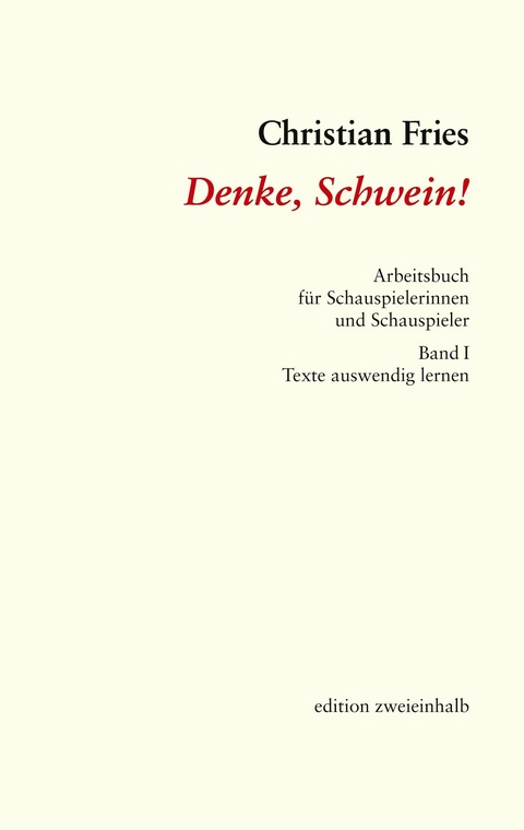 Denke, Schwein! -  Christian Fries