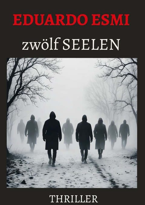 Zw&ouml;lf Seelen - Eduardo Esmi