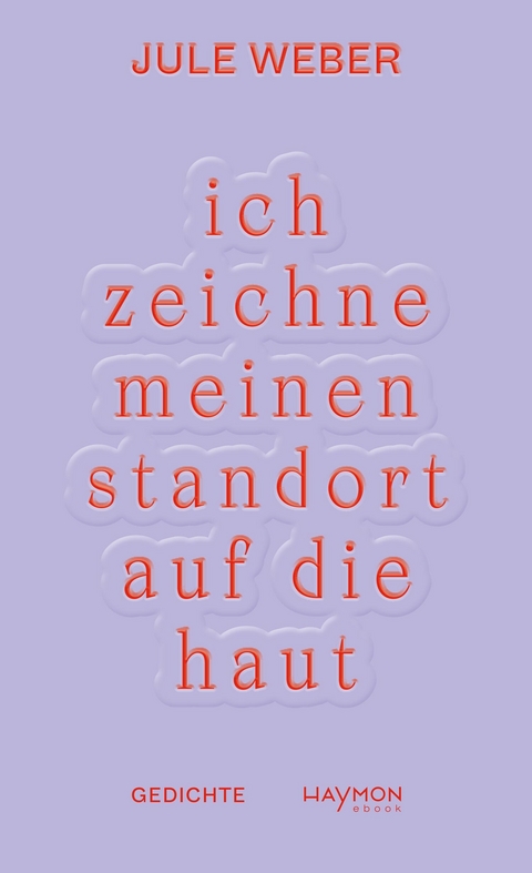 ich zeichne meinen standort auf die haut - Jule Weber