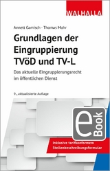 Grundlagen der Eingruppierung TV&ouml;D und TV-L - Annett Gamisch, Thomas Mohr